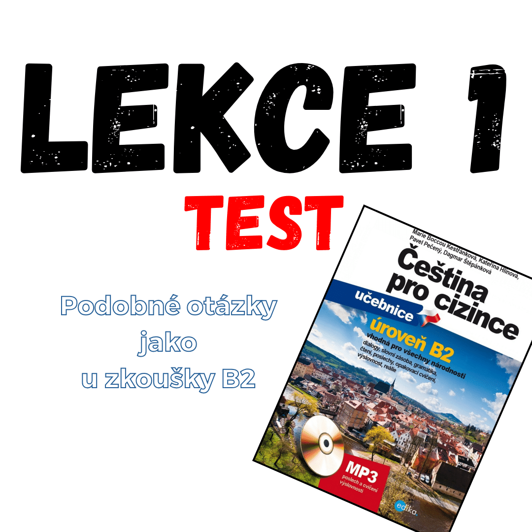 Čeština pro cizince B2 - test z lekce 1 - Learn Czech Online for Free