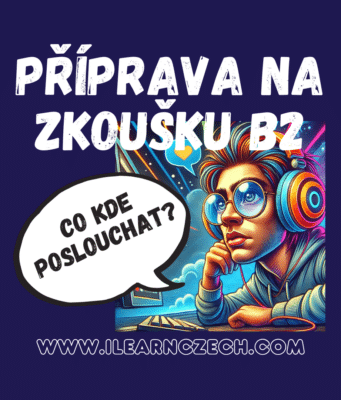 Příprava na zkoušku B2 - co poslouchat